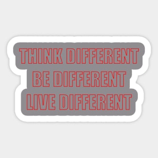 Think Different Be Different Sticker